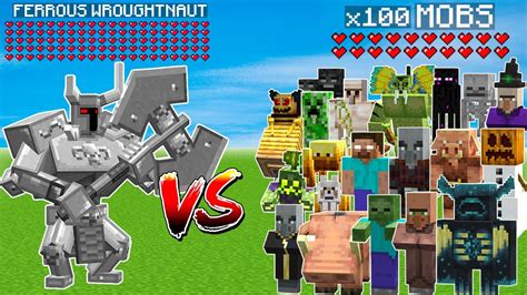 Ferrous Wroughtnaut Vs All Mobs In Minecraft Mob Battle Youtube