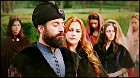 The Magnificent Century Hürrem And Suleyman Somebody To Die For Youtube