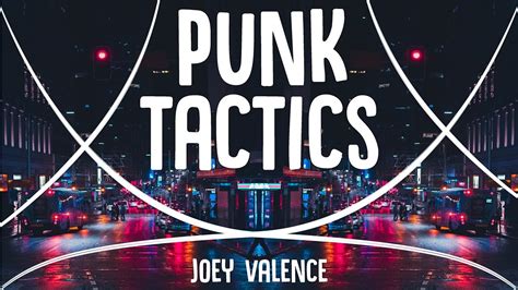 PUNK TACTICS Joey Valence Brae Lyrics YouTube