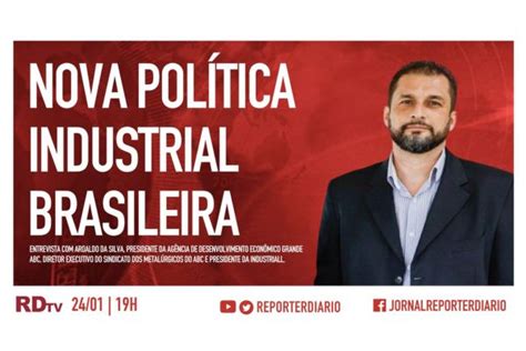 Boletim Rdtv 24012024 às 19h Nova Política Industrial Brasileira