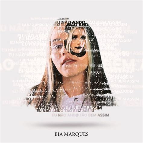 Bia Marques Eu Não Ando Tão Bem Assim Lyrics Genius Lyrics