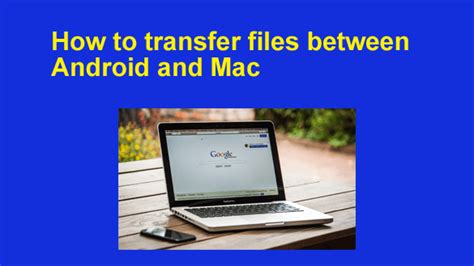 How To Transfer Files Between Android And Mac