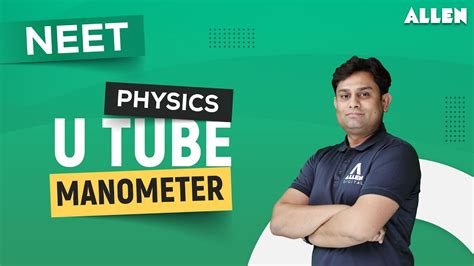 U Tube Manometer Properties Of Matter And Fluid Mechanics NEET 2024