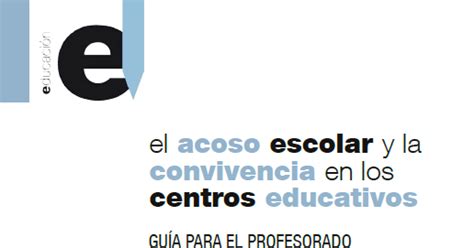 Proyecto De Ayudantes Tic El Acoso Escolar Y La Convivencia En Los