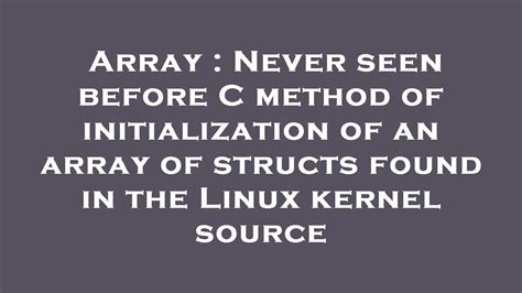 Array Never Seen Before C Method Of Initialization Of An Array Of