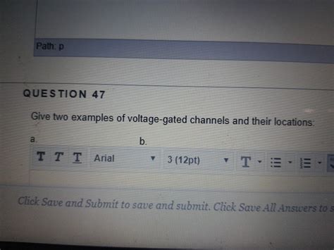 Solved Path:p QUESTION 47 Give two examples of voltage-gated | Chegg.com 
