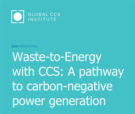 Waste To Energy With CCS Is A Path To Carbon Negative Power WtERT