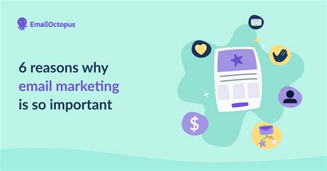 Compelling Reasons Why Email Marketing Is So Important Emailoctopus