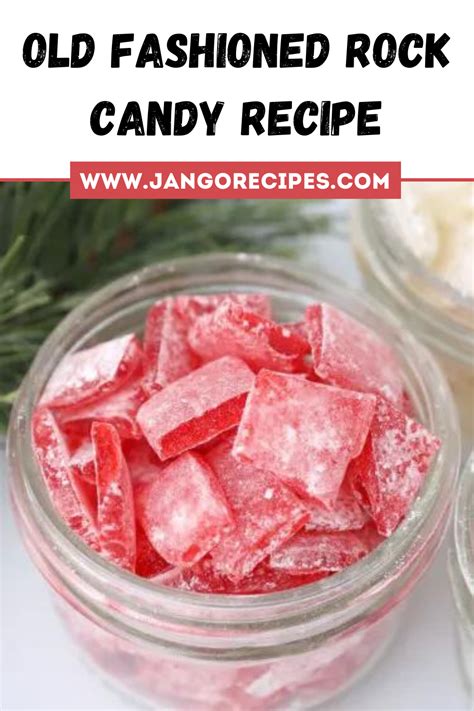 Old Fashioned Rock Candy Recipe