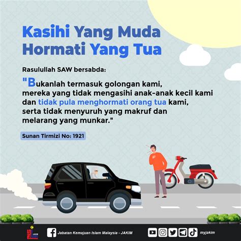 Jakim On Twitter Kasihi Yang Muda Hormati Yang Tua Sayangilah Dan