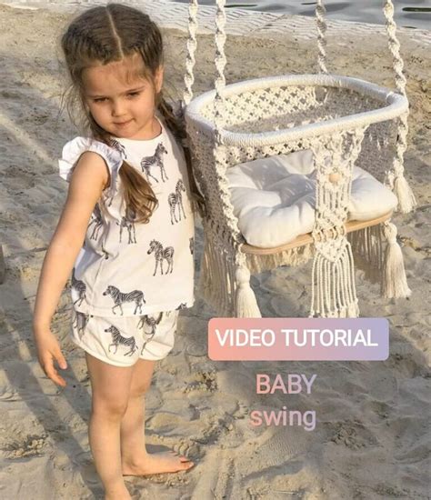 Video Tutorial Macrame Baby Swing For Babies From 6 Months To Etsy