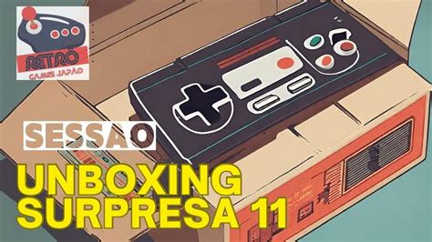 Retrô Games Japão Unboxing Surpresa 11 O que será que tem nas