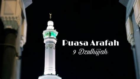 Jadwal Kapan Puasa Arafah Tarwiyah Beserta Niat Dan Keutamaan Puasa