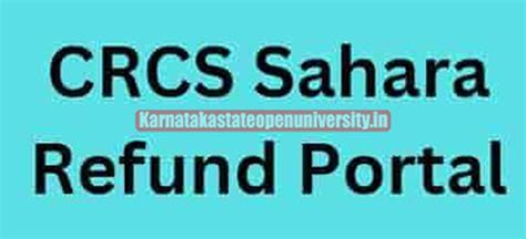 Crcs Sahara Refund Portal Apply Online Steps To Get Your Money