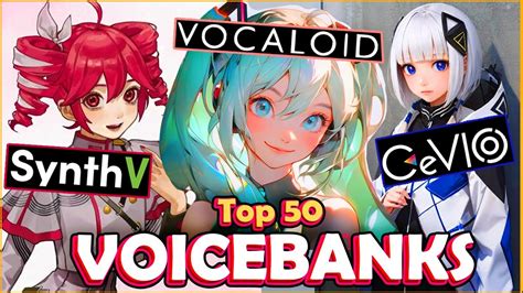 Top 50 MOST LISTENED VOICEBANKS SynthV Vocaloid Utau YouTube