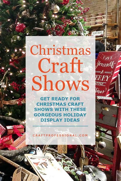 Get Ready For Christmas Craft Shows With These Gorgeous Holiday Display