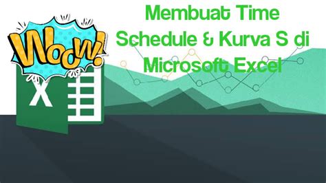 Cara Membuat Time Schedule Kurva S Di Excel How To Create A Time