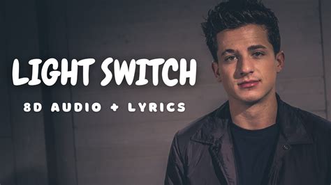 Charlie Puth Light Switch 8D Audio Lyrics YouTube