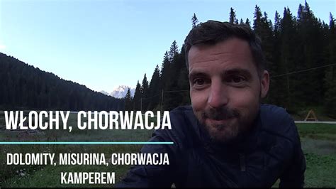 Włochy Chorwacja kamperem cz 2 DOLOMITY Jezioro Misurina YouTube