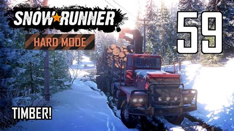 Snowrunner Hard Mode Strategic Walkthrough Ep Timber Youtube