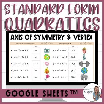 Finding axis of symmetry and vertex given standard form quadratics sticker check