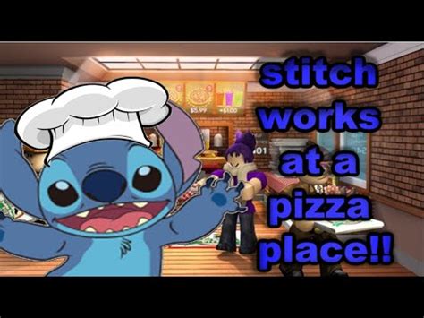 Stitch Plays Roblox Works At A Pizza Place YouTube