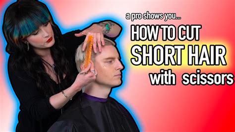 A Hairstylist Shows You How To Cut Short Hair With Scissors Detailed