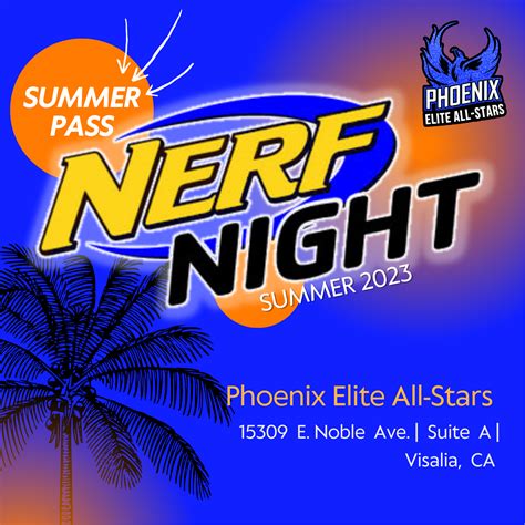 Summer Nerf Night Pass Phoenix Elite All Stars