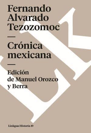 Cr Nica Mexicana Fernando Alvarado Tezozomoc