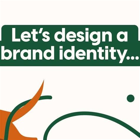 A Green And White Sign That Says Let S Design A Brand Identity With An