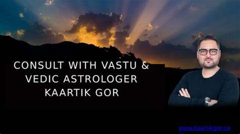 Vastu Vedic Astrologer In Dubai Kaartik Gor By Kaartik Gor Issuu