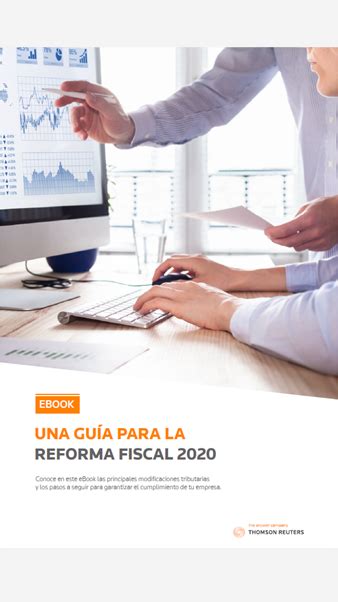 Una Guía Para La Reforma Fiscal 2020 Thomson Reuters