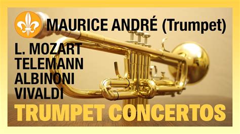 Maurice André Trumpet Concertos YouTube