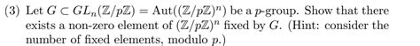 Solved 3 Let G⊂gln Z Pz Aut Z Pz N Be A P Group Show