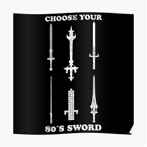 Choose Your 80s Sword Poster For Sale By Sachpica Redbubble