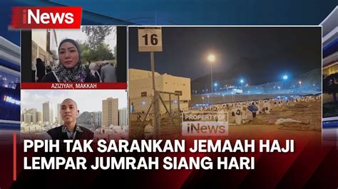 Cuaca Terik PPIH Imbau Jemaah Haji Indonesia Tak Lempar Jumrah Siang