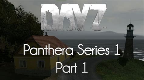 Arma 2 Dayz Mod Survival — Panthera Series 1 — Part 1 — Mountainous