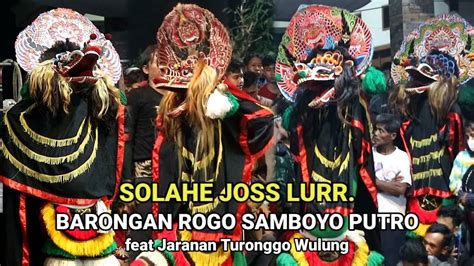 Keren Solah Apik Barongan Jaranan Rogo Samboyo Putro Terbaru Youtube