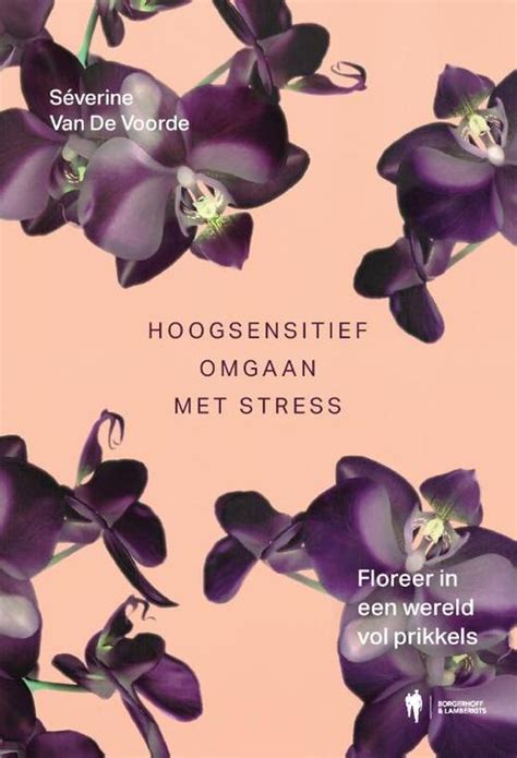 Hoogsensitief omgaan met stress Séverine van de Voorde Boek