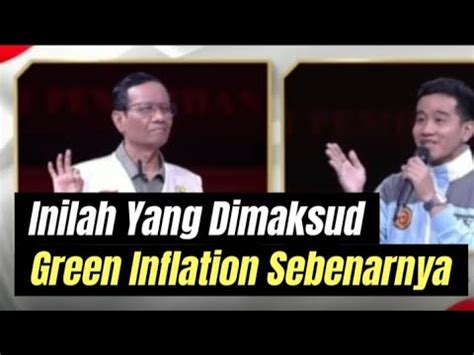 Gibran Vs Mahfud MD Tentang Green Inflation Inilah Yang Dimaksud Green