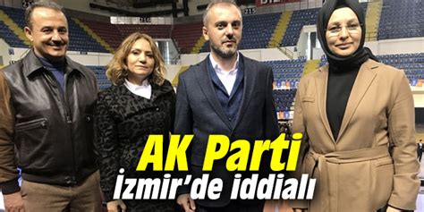 Ak Parti Zmirde Temay L Heyecan