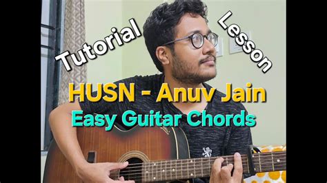 Husn Anuv Jain Tutorial Easy Guitar Chords Lesson By Pradip Anuvjain