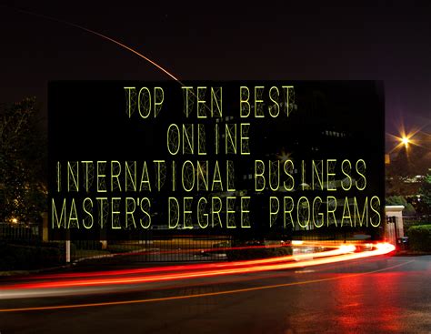 Top Ten Best Online International Business Master's Degree Programs ...