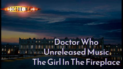 Doctor Who Unreleased Music Series 2 The Girl In The Fireplace