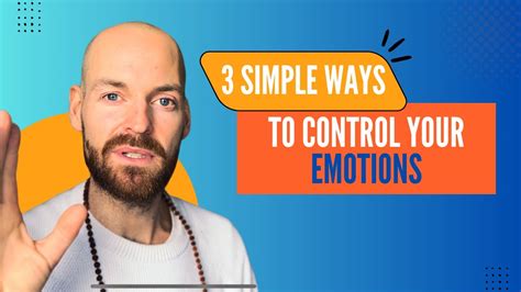 3 Simple And Easy Ways To Control Your Emotions And Not React Youtube