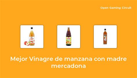 16 Mejor vinagre de manzana con madre mercadona en 2023 según expertos