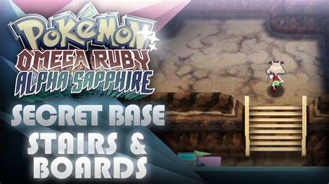 Pokemon Oras Secret Base Tips Stairs And Boards Lilycove City