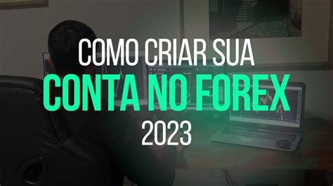 Curso Gratuito De Forex Aula Como Criar Conta No Forex Youtube