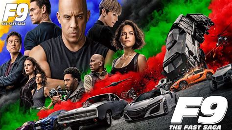 Fast And Furious 9 2021 Movie F9 The Fast Saga Vin Diesel John Cena F9 Movie Full Facts