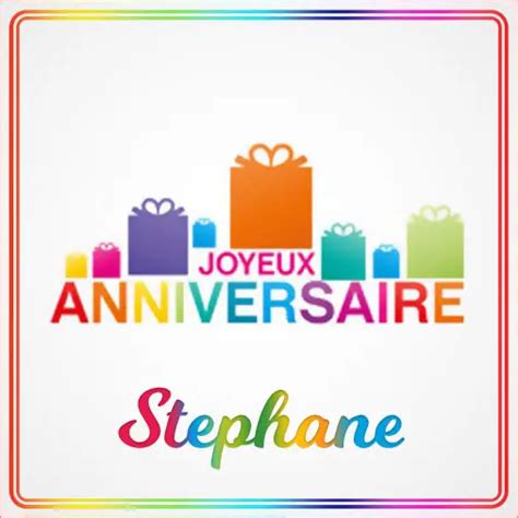 Joyeux Anniversaire Stephane Feliciter Su